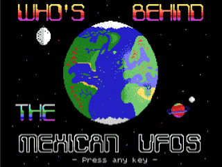 Who's behind the Mexican UFO's opening screen